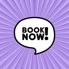 Book now banner. Speech bubble with book now text. Vector for Business and Advertising