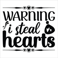 Warning is steal hearts, Printable Vector Illustration