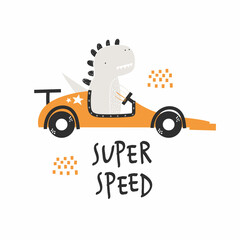 Vector hand-drawn illustration of a cute funny dinosaur rides in a retro racing car and text. Super speed lettering. Greeting card, print, poster design for kids. Trendy scandinavian character.