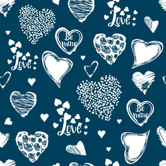 Cute seamless pattern with grunge hearts and hand lettered text.Background and texture with romantic elements white color on blue for printing on fabrics and paper.Trendy hand drawn illustration.  
