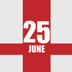 june 25. 25th day of month, calendar date.White numbers and text on red intersecting stripes. Concept of day of year, time planner, summer month