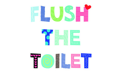 Flush the toilet kid poster room