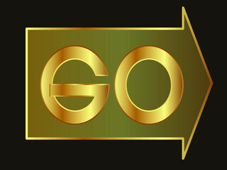 vector image in the form of a banner in gold tones with the inscription "go" for printing on banners, postcards, slogans, as well as for decorating backgrounds in a motivational style