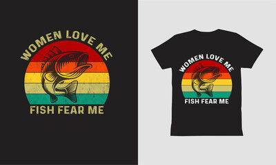 Women Love Me Fish Fear Me-T shirt Design