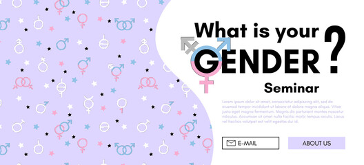 What is your gender banner. The issue of gender identity and self-acceptance. Seminar, assistance to people who are undecided.Vector illustration,template for flyers, banners, web.