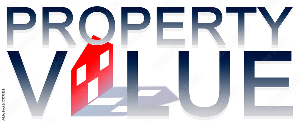 Poster property value of a building - concept with text and small house icon