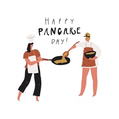 Stylized people making pancakes. Hand drawn image and text: happy pancake day. Vector illustration