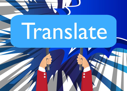 Hand holding banner with Translate text. Man showing billboard. Translation, translator, learning foreign language concept.