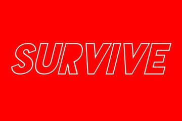 Survive text isolated on red background for awareness.
