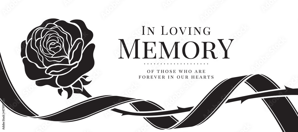 Poster in loving memory of those who are forever in our hearts text and black flag ribbon roll around singl