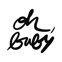 oh baby vector Handwritten text on isolated white baground vector hand written lettering