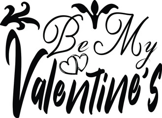 be my valentine’s 
