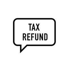 Tax Refund stamp. Business concept refund on tax