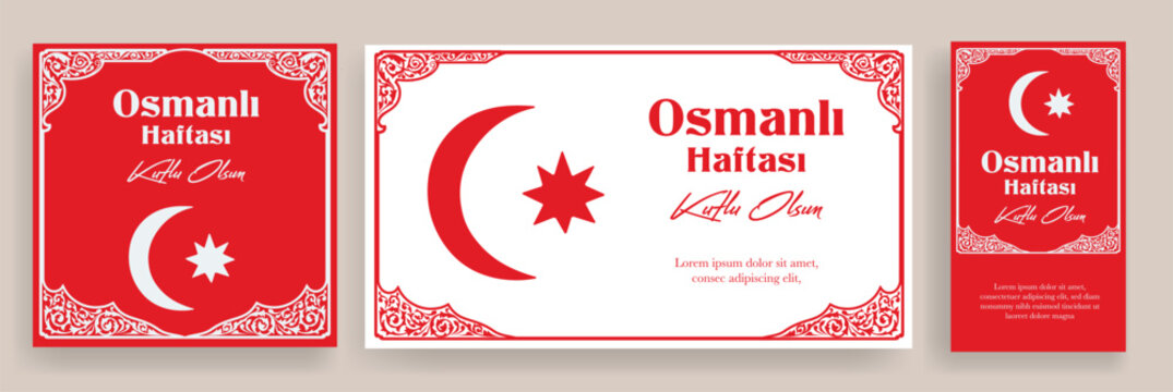 Happy Ottoman Week Turkish translate: Osmanlı Haftası Kutlu Olsun. Ottoman elegant decorative design set for social media, brochure template vector illustration.
