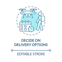 Decide on delivery options turquoise concept icon. Organise delivery business abstract idea thin line illustration. Isolated outline drawing. Editable stroke. Roboto-Medium, Myriad Pro-Bold fonts used