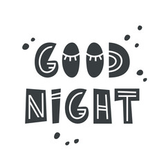 Good night lettering with abstract drops. Black graphic hand drawn text for sticker, poster, print. Cartoon kids illustration on white background. Silhouette vector clipart. Scandi style