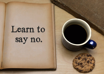 Learn to say no.