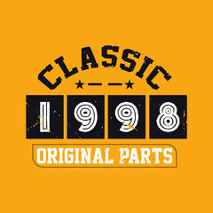 Classic 1998 Original Parts. 1998 Vintage Retro Birthday