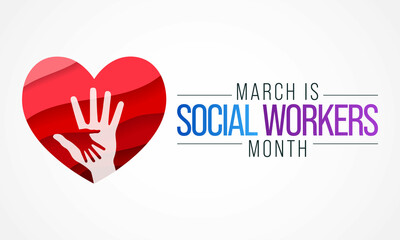 Social Work month is observed every year in March, in recognition of the contributions of social workers to society. Vector illustration