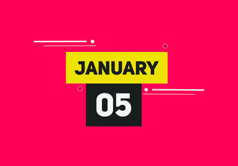 January 05 text calendar reminder. 5th january daily calendar icon vector. 
