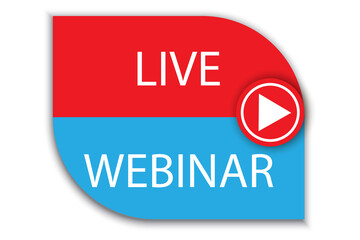 Live webinar emblem. Creative logo. Play button. Red and blue icon. Learning concept. Vector illustration. Stock image.