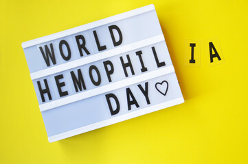 The inscription World Hemophilia Day. Is celebrated annually on April 17. Hemophilia occurs due to gene mutations on the X chromosome and is inherited. It manifests in a violation of blood clotting.