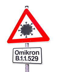 Verkehrsschild - Achtung - Coronavirus - Omikron - Freisteller - Freigestellt