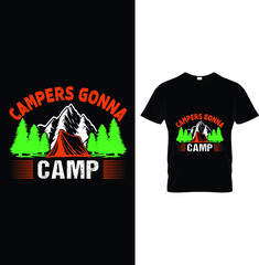 Campers gonna camp...t-shirt