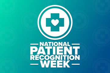 National Patient Recognition Week. Holiday concept. Template for background, banner, card, poster with text inscription. Vector EPS10 illustration.