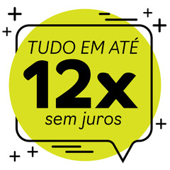 "tudo em até 12 vezes sem juros" (all in up to 12 interest-free installments)payment terms in installments written in Portuguese for sale.