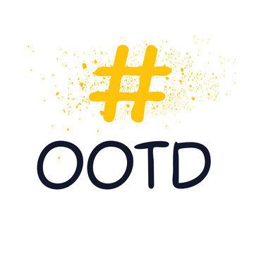 ootd (Outfit of the day) hashtag text, Vector illustration.