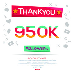 Creative Thank you (950k, 950000) followers celebration template design for social network and follower ,Vector illustration.