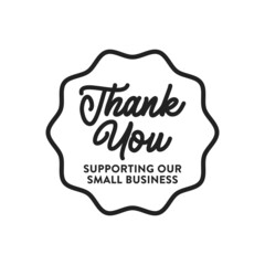 Thank You Label, Thank You For Supporting Small Business, Small Business Label, Small Business Stamp, Thank You Stamp, Vector Illustration Background