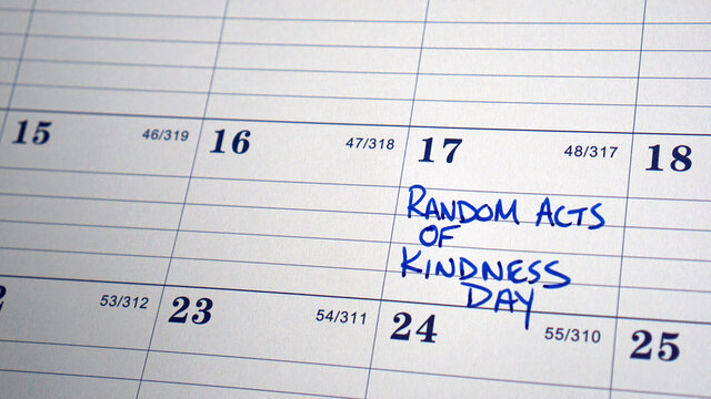 Random Acts of Kindness Day (February 17) written on a calendar. Random Acts of Kindness Day is a day to celebrate and encourage random acts of kindness.