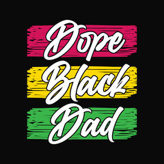 dope black dad typography lettering quote