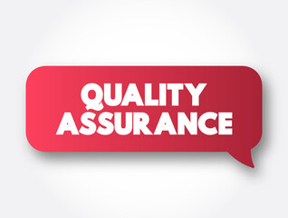Quality Assurance text message bubble, concept background