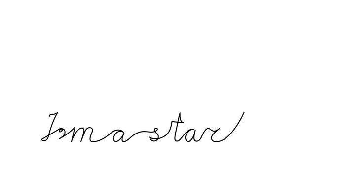 Animated illustration. Continuous One Line script cursive text I’m a star. Hand-drawn minimalist style. 4K video