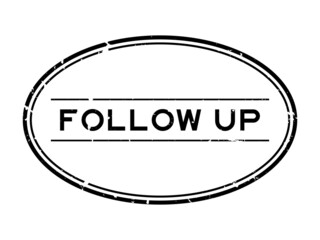 Grunge black follow up word oval rubber seal stamp on white background