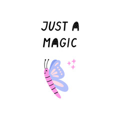 Just a magic hand-drawn vector illustration with butterfly and lettering.
