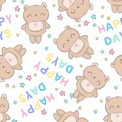 Cute Bear with inscriptions Happy days seamless pattern Sketch Design Baby Print Vector Background