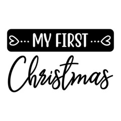 My First Christmas svg