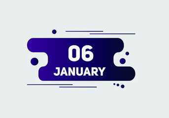 January 06 text calendar reminder. 6nd January daily calendar icon template