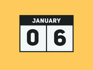 January 06 text calendar reminder. 6nd January daily calendar icon template