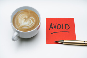 Avoid And Reject Coffee Drink