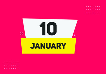 January 10 text calendar reminder. 10th January daily calendar icon template
