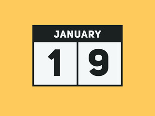 January 19 text calendar reminder. 19th January daily calendar icon template
