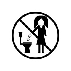 Prohibition sign. Female silhouette throws garbage into the toilet sign illustration