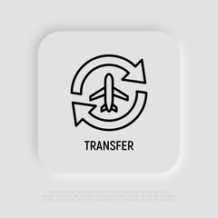 Airport transfer: plane in arrows thin line icon. Modern vector illustration for taxi mobile service.