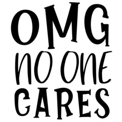 Omg No One Cares