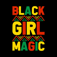 Naklejka na ściany i meble black girl magic typography lettering quote for t-shirt design
